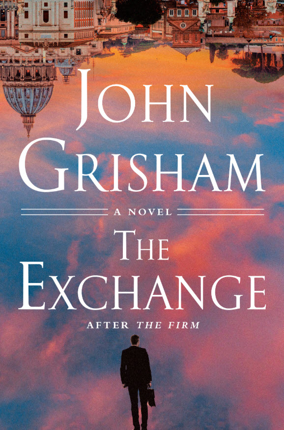 The Exchange: After The Firm John Grisham Author